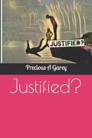 Justified?: You decide B09FSCFKYM Book Cover
