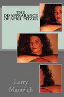 The Disappearance of April Pitzer 1985764083 Book Cover