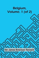 Belgium, Vol. 1 (of 2) 9374122189 Book Cover