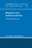 Negative and Positive Polarity: A Binding Approach 0521023793 Book Cover
