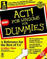 Act! for Windows for Dummies 1568849028 Book Cover