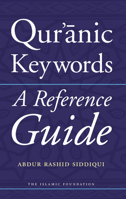 Qur Anic Keywords 0860374467 Book Cover