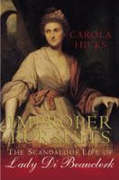 Improper Pursuits: The Scandalous Life of an Earlier Lady Diana Spencer 0312291574 Book Cover