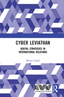 Cyber Leviathan: Digital Strategies in International Relations 1041331487 Book Cover