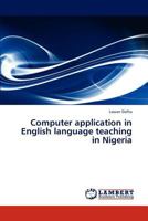 Computer Application in English Language Teaching in Nigeria 3844312366 Book Cover
