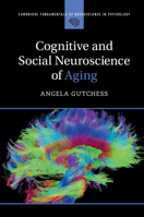 The Neuroscience of Aging 1107446554 Book Cover