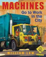 Machines Go to Work in the City 0805090509 Book Cover