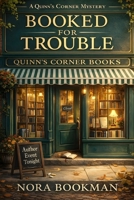 Booked for Trouble: A Quinn’s Corner Mystery (The Quiet Crimes Collection) B0GNMZJG85 Book Cover