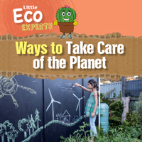Ways to Take Care of the Planet 1725336960 Book Cover