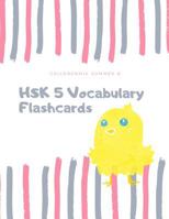 HSK 5 Vocabulary Flashcards: Practice test HSK 1, 2, 3, 4, 5 chinese characters flash cards with dictionary. This HSK vocabulary list standard course workbook is designed for test preparation. 1797829394 Book Cover