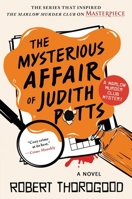 The Mysterious Affair of Judith Potts: A Novel (The Marlow Murder Club, 5) 146423681X Book Cover