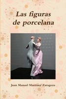 Las figuras de porcelana 0244046239 Book Cover