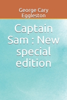 Captain Sam: Or The Boy Scouts Of 1814 153017032X Book Cover