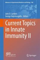 Advances in Experimental Medicine and Biology, Volume 946: Current Topics in Innate Immunity II 1461429528 Book Cover