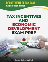 TAX INCENTIVES AND ECONOMIC DEVELOPMENT B0GQXB4PMC Book Cover