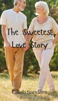 The Sweetest Love Story 9908008927 Book Cover