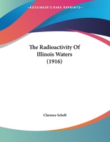 The Radioactivity Of Illinois Waters 1169561187 Book Cover