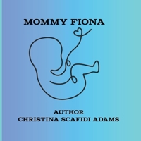 Mommy Fiona B0FQPBCXLJ Book Cover