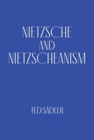 Nietzsche and Nietzscheanism 0228890217 Book Cover