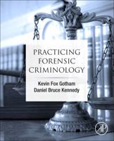 Practicing Forensic Criminology 0128155957 Book Cover