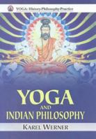 Yoga and Indian Philosophy 8120816099 Book Cover