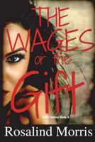 The Wages or the Gift 1389101290 Book Cover