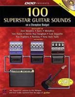 DOD Presents 100 Superstar Guitar Sounds on a Stompbox Budget (Guitar Presents) 157560342X Book Cover