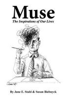 Muse: The Inspirations of Our Lives 097888387X Book Cover