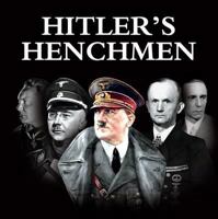 Hitler's Henchmen 1909217182 Book Cover