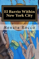 El Barrio Within New York City: Piri Thomas "Down Those Mean Streets" 1492183539 Book Cover