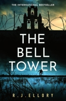 The Bell Tower: The Brand New Suspense Thriller from an Award-Winning Bestseller 1398710393 Book Cover