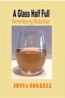 A Glass Half Full: Remembering Midlothian 1430317191 Book Cover