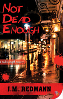Not Dead Enough 1635555434 Book Cover