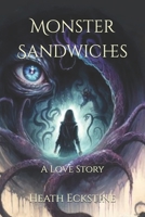 Monster Sandwiches: A Love Story B0BVSX6KDM Book Cover
