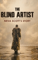 The Blind Artist: Neva Scott's Story B0H4F7WMCX Book Cover