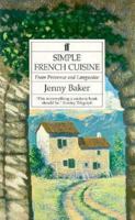 Simple French Cuisine: From Provence and Languedoc 0571144543 Book Cover