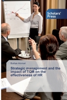 Strategic management and the impact of TQM on the effectiveness of HR 6138824989 Book Cover