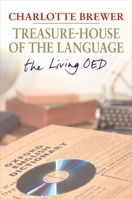 Treasure-House of the Language: The Living OED 030020955X Book Cover
