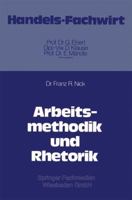 Arbeitsmethodik Und Rhetorik 3409305815 Book Cover