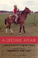 A Lifetime Affair, Lessons Learned Living My Passion 0983855005 Book Cover