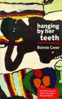 Hanging by Her Teeth 1852421851 Book Cover