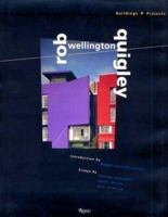 Rob Wellington Quigley: Buildings and Projects 0847819450 Book Cover