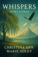 The Whispers: Short Stories B0GTTL7984 Book Cover