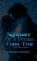 Nightmare Or A Dream Come True B0GZ9XQNPL Book Cover