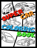 Supercar Coloring Book: A Collection Of The Greatest Cars For Kids Ages 4-8 40 Educational Facts About Cars For Children B08LQX6KZJ Book Cover