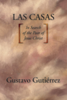 Las Casas: In Search of the Poor of Jesus Christ 1592441386 Book Cover