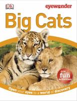 Eye Wonder: Big Cats (Eye Wonder) 0789485486 Book Cover