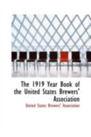 The 1919 Year Book of the United States Brewers' Association 1017070210 Book Cover