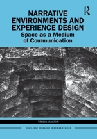 Narrative Environments and Experience Design: Space as a Medium of Communication 0367138042 Book Cover