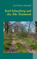 Karl Schneeberg und das Alte Testament: in Mecklenburger Platt 3848257505 Book Cover